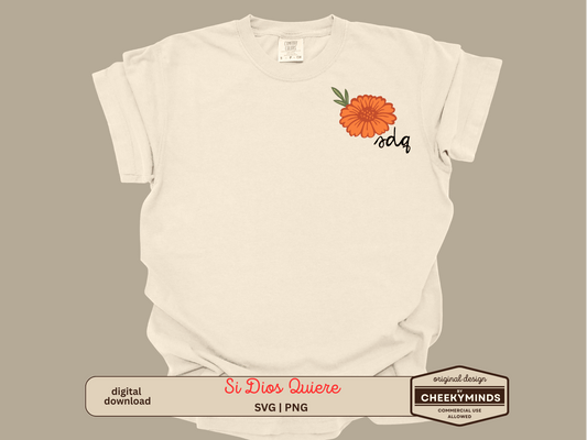 Si Dios Quiere SVG PNG Faith Quote with Marigold Flower SDQ