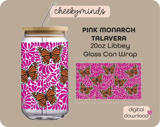 Pink Monarch Talavera 20oz Libbey Glass Can Wrap