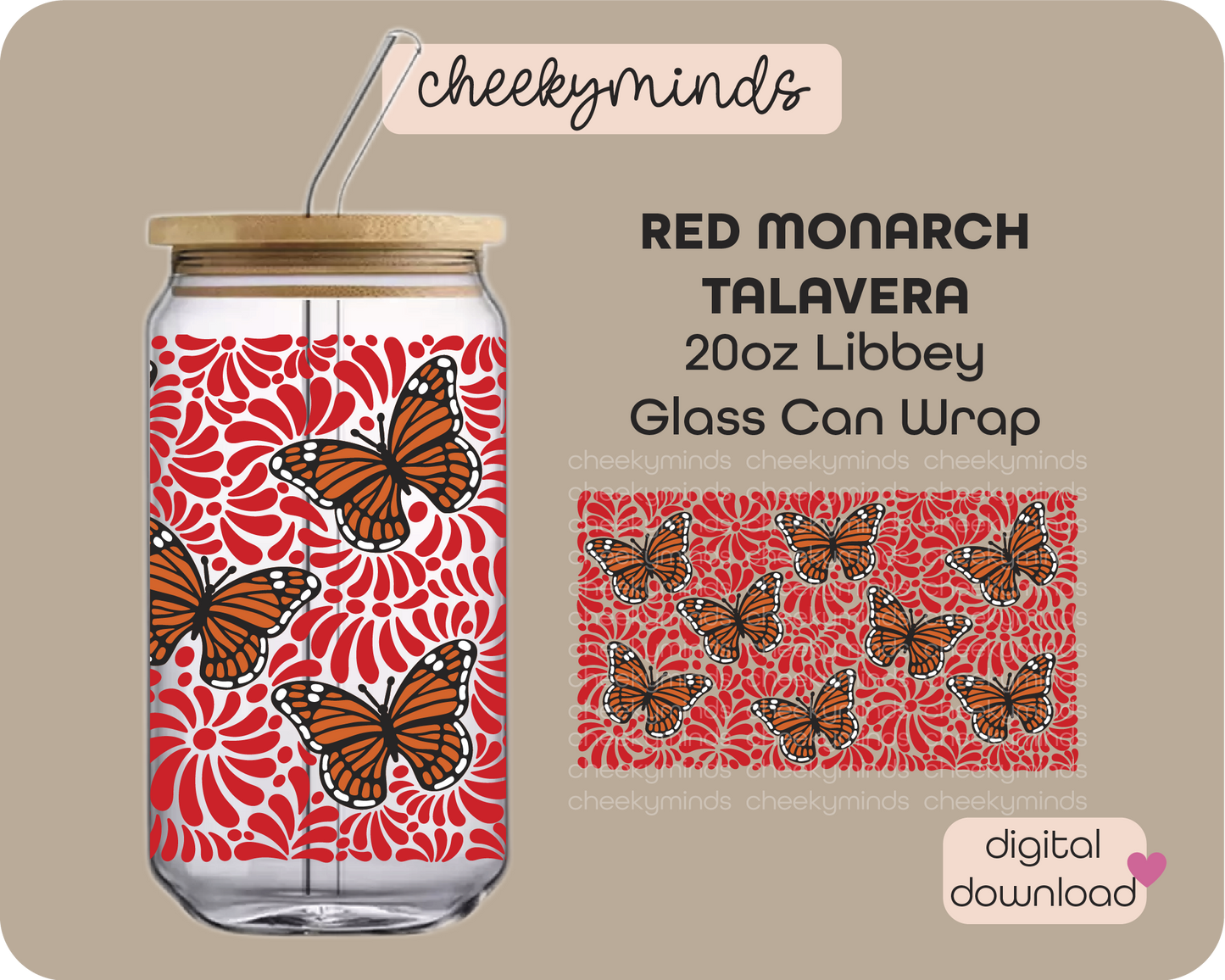 Red Monarch Talavera 20oz Libbey Glass Can Wrap