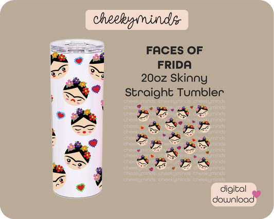Faces of Frida 20oz Skinny Straight Tumbler Wrap