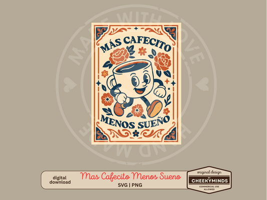 Más Cafecito Menos Sueño SVG PNG
