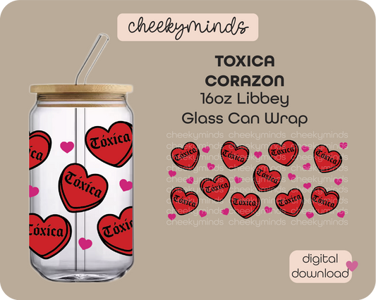 Toxica Valentine 16oz Libbey Glass Can Wrap
